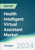 Health Intelligent Virtual Assistant Market - Forecasts from 2024 to 2029- Product Image