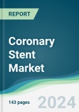 Coronary Stent Market - Forecasts from 2024 to 2029- Product Image