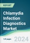 Chlamydia Infection Diagnostics Market - Forecasts from 2024 to 2029 - Product Image