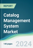 Catalog Management System Market - Forecasts from 2024 to 2029- Product Image