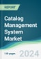 Catalog Management System Market - Forecasts from 2024 to 2029 - Product Image