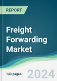 Freight Forwarding Market - Forecasts from 2024 to 2029- Product Image