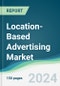 Location-Based Advertising Market - Forecasts from 2024 to 2029 - Product Thumbnail Image