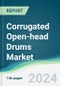 Corrugated Open-head Drums Market - Forecasts from 2024 to 2029 - Product Image