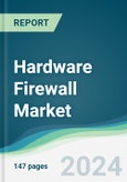 Hardware Firewall Market - Forecasts from 2024 to 2029- Product Image