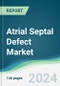 Atrial Septal Defect Market - Forecasts from 2024 to 2029 - Product Image