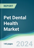 Pet Dental Health Market - Forecasts from 2024 to 2029- Product Image
