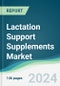 Lactation Support Supplements Market - Forecasts from 2024 to 2029 - Product Thumbnail Image