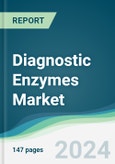 Diagnostic Enzymes Market - Forecasts from 2024 to 2029- Product Image