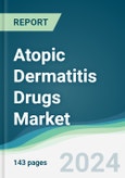 Atopic Dermatitis Drugs Market - Forecasts from 2024 to 2029- Product Image