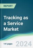 Tracking as a Service Market - Forecasts from 2024 to 2029- Product Image
