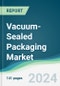 Vacuum-Sealed Packaging Market - Forecasts from 2024 to 2029 - Product Thumbnail Image