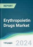 Erythropoietin Drugs Market - Forecasts from 2024 to 2029- Product Image