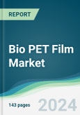 Bio PET Film Market - Forecasts from 2024 to 2029- Product Image