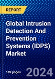 Global Intrusion Detection And Prevention Systems (IDPS) Market (2023-2028) Competitive Analysis, Impact of Covid-19, Ansoff Analysis- Product Image