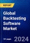 Global Backtesting Software Market (2023-2028) Competitive Analysis, Impact of Economic Slowdown & Impending Recession, Ansoff Analysis. - Product Image