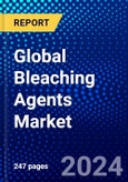 Global Bleaching Agents Market (2023-2028) Competitive Analysis, Impact of Economic Slowdown & Impending Recession, Ansoff Analysis- Product Image