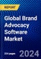 Global Brand Advocacy Software Market (2023-2028) Competitive Analysis, Impact of Economic Slowdown & Impending Recession, Ansoff Analysis - Product Image