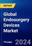 Global Endosurgery Devices Market (2023-2028) Competitive Analysis, Impact of COVID-19, Impact of Economic Slowdown & Impending Recession, Ansoff Analysis- Product Image