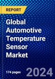 Global Automotive Temperature Sensor Market (2023-2028) Competitive Analysis, Impact of COVID-19, Impact of Economic Slowdown & Impending Recession, Ansoff Analysis- Product Image