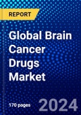 Global Brain Cancer Drugs Market (2023-2028) Competitive Analysis, Impact of COVID-19, Impact of Economic Slowdown & Impending Recession, Ansoff Analysis- Product Image