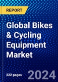 Global Bikes & Cycling Equipment Market (2023-2028) Competitive Analysis, Impact of Economic Slowdown & Impending Recession, Ansoff Analysis.- Product Image