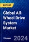 Global All-Wheel Drive System Market (2023-2028) Competitive Analysis, Impact of Economic Slowdown & Impending Recession, Ansoff Analysis. - Product Image