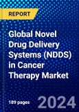 Global Novel Drug Delivery Systems (NDDS) in Cancer Therapy Market (2023-2028) Competitive Analysis, Impact of Economic Slowdown & Impending Recession, Ansoff Analysis- Product Image