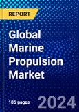 Global Marine Propulsion Market (2023-2028) Competitive Analysis, Impact of Economic Slowdown & Impending Recession, Ansoff Analysis.- Product Image
