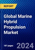 Global Marine Hybrid Propulsion Market (2023-2028) Competitive Analysis, Impact of Economic Slowdown & Impending Recession, Ansoff Analysis.- Product Image