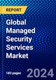 Global Managed Security Services Market (2023-2028) Competitive Analysis, Impact of Economic Slowdown & Impending Recession, Ansoff Analysis.- Product Image