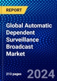 Global Automatic Dependent Surveillance Broadcast Market (2023-2028) Competitive Analysis, Impact of COVID-19, Impact of Economic Slowdown & Impending Recession, Ansoff Analysis- Product Image