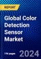 Global Color Detection Sensor Market (2023-2028) Competitive Analysis, Impact of Economic Slowdown & Impending Recession, Ansoff Analysis. - Product Image