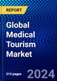 Global Medical Tourism Market (2023-2028) Competitive Analysis, Impact of Economic Slowdown & Impending Recession, Ansoff Analysis- Product Image