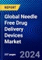 Global Needle Free Drug Delivery Devices Market (2023-2028) Competitive Analysis, Impact of Economic Slowdown & Impending Recession, Ansoff Analysis - Product Image