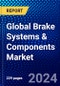 Global Brake Systems & Components Market (2023-2028) Competitive Analysis, Impact of Economic Slowdown & Impending Recession, Ansoff Analysis - Product Thumbnail Image