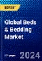 Global Beds & Bedding Market (2023-2028) Competitive Analysis, Impact of Economic Slowdown & Impending Recession, Ansoff Analysis. - Product Image