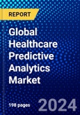 Global Healthcare Predictive Analytics Market (2023-2028) Competitive Analysis, Impact of Covid-19, Ansoff Analysis- Product Image