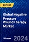 Global Negative Pressure Wound Therapy Market (2023-2028) Competitive Analysis, Impact of Covid-19, Ansoff Analysis - Product Image