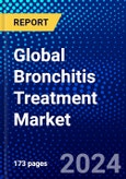 Global Bronchitis Treatment Market (2023-2028) Competitive Analysis, Impact of Covid-19, Ansoff Analysis- Product Image