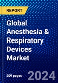 Global Anesthesia & Respiratory Devices Market (2023-2028) Competitive Analysis, Impact of Covid-19, Ansoff Analysis- Product Image