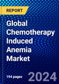 Global Chemotherapy Induced Anemia Market (2023-2028) by Range Of Anemia, Treatment Type, Drug Type, End-user,and Geography, Competitive Analysis, Impact of Covid-19, Ansoff Analysis- Product Image