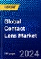 Global Contact Lens Market (2023-2028) Competitive Analysis, Impact of Covid-19, Ansoff Analysis - Product Thumbnail Image
