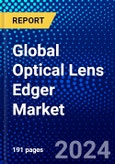 Global Optical Lens Edger Market (2023-2028) Competitive Analysis, Impact of Covid-19, Ansoff Analysis- Product Image