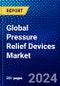 Global Pressure Relief Devices Market (2023-2028) Competitive Analysis, Impact of Covid-19, Ansoff Analysis - Product Image