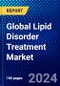 Global Lipid Disorder Treatment Market (2023-2028) Competitive Analysis, Impact of Covid-19, Ansoff Analysis - Product Image