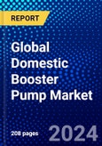 Global Domestic Booster Pump Market (2023-2028) Competitive Analysis, Impact of Covid-19, Ansoff Analysis- Product Image