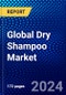 Global Dry Shampoo Market (2023-2028) Competitive Analysis, Impact of Covid-19, Ansoff Analysis - Product Image