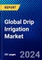 Global Drip Irrigation Market (2023-2028) Competitive Analysis, Impact of Covid-19, Ansoff Analysis - Product Image