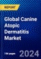 Global Canine Atopic Dermatitis Market (2023-2028) Competitive Analysis, Impact of Covid-19, Ansoff Analysis - Product Image